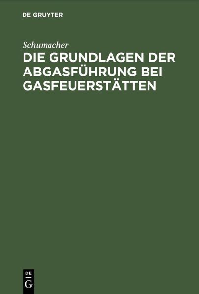 Die Grundlagen der Abgasführung bei Gasfeuerstätten (eBook, PDF) Die Grundlagen der Abgasführung bei Gasfeuerstätten (eBook, PDF)
