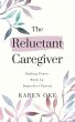 The Reluctant Caregiver (eBook, ePUB) - Bild 1