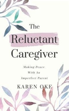 Cover The Reluctant Caregiver (eBook, ePUB)