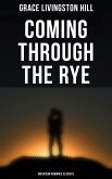 Coming Through the Rye (Musaicum Romance Classics) (eBook, ePUB)