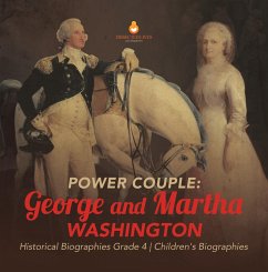 Cover Power Couple : George and Martha Washington   Historical Biographies Grade 4   Children's Biographies (eBook, ePUB)
