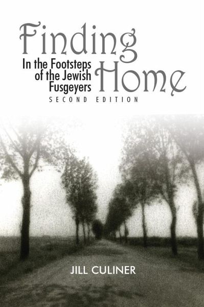 Finding Home in the Footsteps of the Jewish Fusgeyers (eBook, ePUB) Finding Home in the Footsteps of the Jewish Fusgeyers (eBook, ePUB)