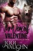 Ihr Werwolf Valentine (Werwolf Wächter Romantik Serie, #6) (eBook, ePUB)