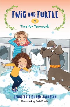 Twig and Turtle 5: Time for Teamwork (eBook, ePUB) - Jacobson, Jennifer Richard