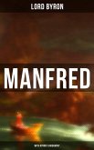Manfred (With Byron's Biography) (eBook, ePUB)