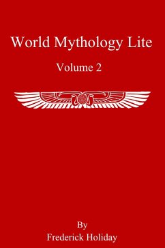 World Mythology Lite (eBook, ePUB) - Holiday, Frederick