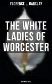 The White Ladies of Worcester (Historical Novel) (eBook, ePUB)