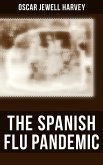 The Spanish Flu Pandemic (eBook, ePUB)