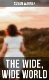 The Wide, Wide World (eBook, ePUB)