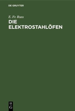 Die Elektrostahlöfen (eBook, PDF) - Russ, E. Fr.
