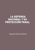 La defensa nacional y su protección penal (eBook, ePUB)
