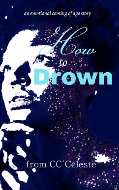How to Drown (eBook, ePUB) - Celeste, Cc