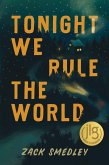 Tonight We Rule the World (eBook, ePUB)