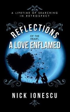 Reflections of the Heart a Love Enflamed (eBook, ePUB) - Ionescu, Nick