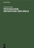 Psychologie. Metaphysik der Seele (eBook, PDF)