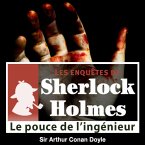 Le pouce de l'ingénieur, une enquête de Sherlock Holmes (MP3-Download)
