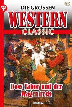 Boss Tabor und der Wagentreck (eBook, ePUB) - Gray, John