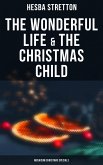 The Wonderful Life & The Christmas Child (Musaicum Christmas Specials) (eBook, ePUB)