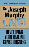 Developing Your Healing Consciousness (eBook, ePUB)