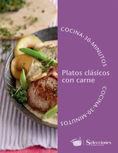 Cocina en 30 minutos: Platos clásicos con carne (eBook, ePUB) Cover Cocina en 30 minutos: Platos clásicos con carne (eBook, ePUB)