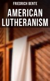 American Lutheranism (eBook, ePUB)