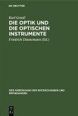 Die Optik und die optischen Instrumente (eBook, PDF)