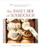 The Sweet Side of Sourdough (eBook, ePUB)