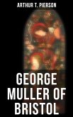 George Muller of Bristol (eBook, ePUB)