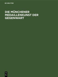 Cover Die Münchener Medaillenkunst der Gegenwart (eBook, PDF)
