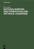 Rationalisierung der Fabrikation und optimale Losgröße (eBook, PDF)