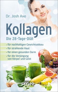 Kollagen - Die 28-Tage-Diät (eBook, ePUB) - Axe, Josh