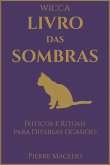 Wicca - Livro das Sombras: Feitiços e Rituais para Diversas Ocasiões (eBook, ePUB)