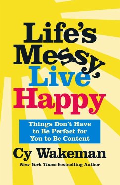 Cover Life's Messy, Live Happy (eBook, ePUB)