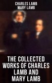 The Collected Works of Charles Lamb and Mary Lamb (eBook, ePUB)