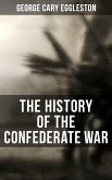 The History of the Confederate War (eBook, ePUB)