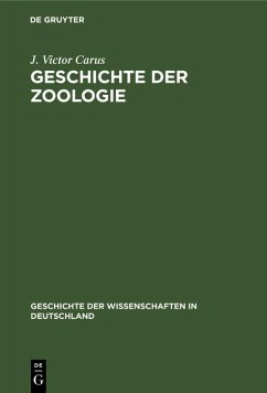 Geschichte der Zoologie (eBook, PDF) - Carus, J. Victor