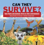 Can They Survive? : How Plants and Animals Thrive In Their Environments   Biology Diversity of Life Grade 4   Children's Biology Books (eBook, ePUB)