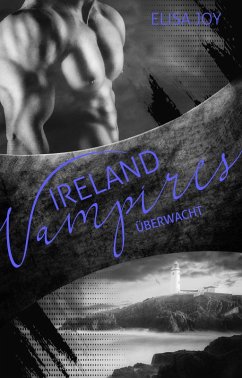 Ireland Vampires 24 (eBook, ePUB) - Joy, Elisa