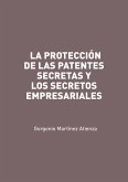 La protección de las patentes secretas y los secretos empresariales (eBook, ePUB)
