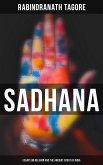 Sadhana: Essays on Religion and the Ancient Spirit of India (eBook, ePUB)