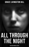 All Through the Night (Musaicum Romance Classics) (eBook, ePUB)