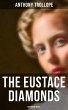 The Eustace Diamonds (Historical Novel)... - Bild 1