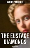 The Eustace Diamonds (Historical Novel) (eBook, ePUB)