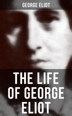 The Life of George Eliot (eBook, ePUB) - Eliot, George