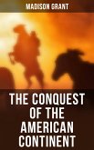 The Conquest of the American Continent (eBook, ePUB)