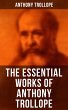 The Essential Works of Anthony Trollope... - Bild 1