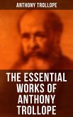 The Essential Works of Anthony Trollope (eBook, ePUB)