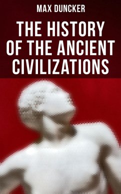 Cover The History of the Ancient Civilizations (eBook, ePUB)