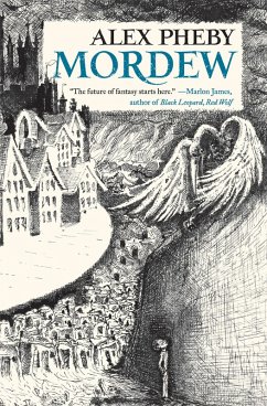 Mordew (eBook, ePUB) - Pheby, Alex