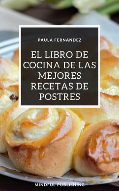 Cover El libro de cocina de las mejores recetas de postres (eBook, ePUB)